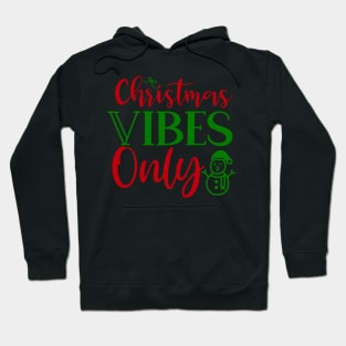 Christmas Vibes Only Hoodie